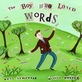Cover Art for B00DACZ9PQ, The Boy Who Loved Words by Roni Schotter