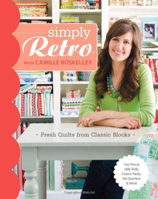 Cover Art for 9781607056843, Simply Retro by Camille Roskelley