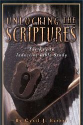 Cover Art for 9780939497577, Unlocking the Scriptures by Cyril J Barber