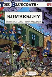 Cover Art for 9781849181082, The Bluecoats: Rumberley v. 5 by Raoul Cauvin
