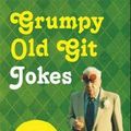 Cover Art for 9781909396753, Grumpy Old Git Jokes by Ian Allen