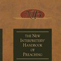 Cover Art for 9781426735707, The New Interpreter's Handbook of Preaching by Paul Scott Wilson