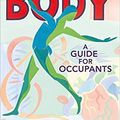 Cover Art for B07ZC9YVMM, The Body: A Guide for Occupants by Bill Bryson