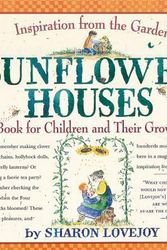 Cover Art for 9780761123866, Sunflower Houses by Sharon Lovejoy