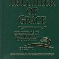 Cover Art for 9781556619069, Daughter of Grace Hc (Collectors Ed.) by Phillips