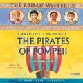 Cover Art for 9780307582072, The Pirates of Pompeii by Caroline Lawrence