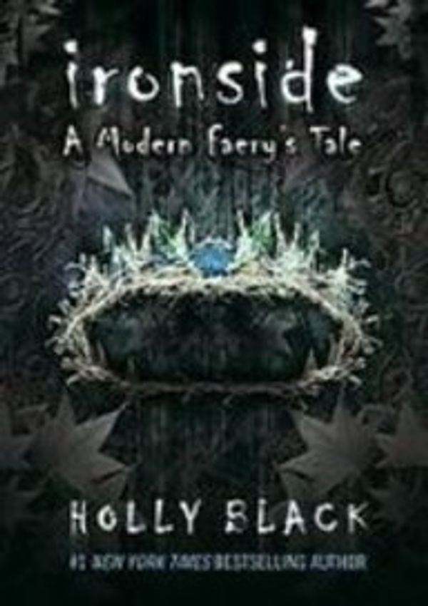 Cover Art for 9781439552131, Ironside by Holly Black