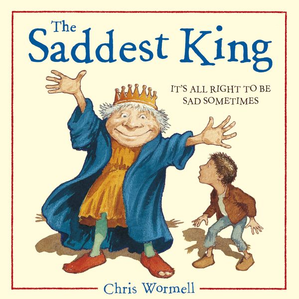 Cover Art for 9780099483847, The Saddest King by Chris Wormell