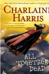 Cover Art for 9781429533690, All Together Dead by Charlaine Harris