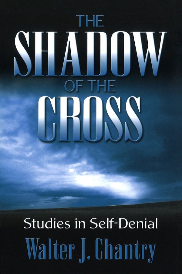 Cover Art for 9780851513317, Shadow of the Cross by Walter J. Chantry