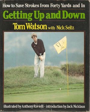 Cover Art for 9780340352243, Getting Up and Down by Tom Watson, Nick Seitz