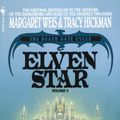 Cover Art for 9781417622122, Elven Star by Margaret Weis, Tracy Hickman