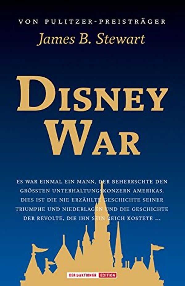 Cover Art for 9783938350010, Disney War by James B. Stewart