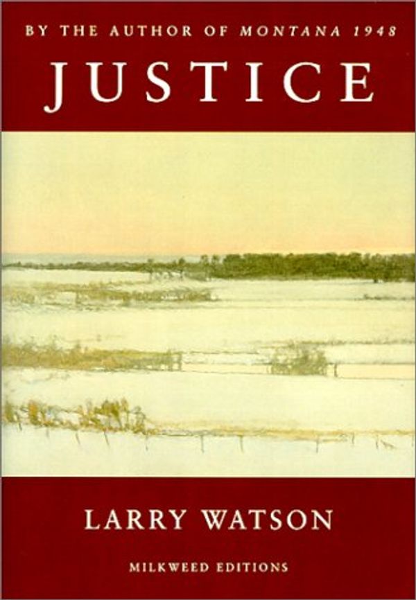 Cover Art for 9781571310026, Justice by Larry Watson