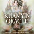 Cover Art for 9780987204189, Kuan Yin Oracle by Alana Fairchild
