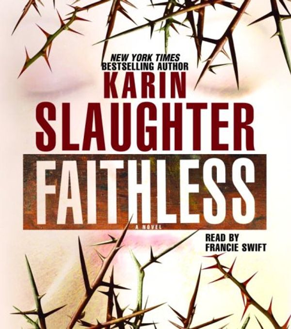 Cover Art for 9780739322505, Faithless by Karin Slaughter