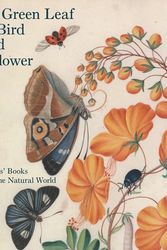 Cover Art for 9780300204247, Of Green Leaf, Bird, and Flower by Elisabeth R. Fairman