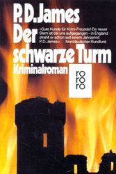 Cover Art for 9783499153716, Schwarze Turm (German Edition) by James, P. D.