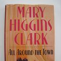 Cover Art for 9781581650624, All around the town by Mary Higgins Clark