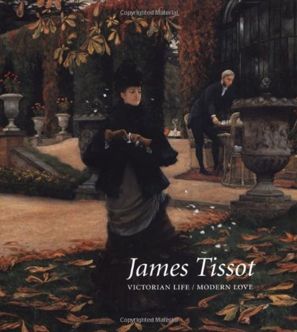 Cover Art for 9780300081732, James Tissot: Victorian Life/Modern Love by Nancy Marshall