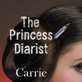 Cover Art for 9781473541726, The Princess Diarist by Carrie Fisher