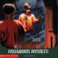 Cover Art for 9780590940238, Volvamonos Invisibles by R. L. Stine