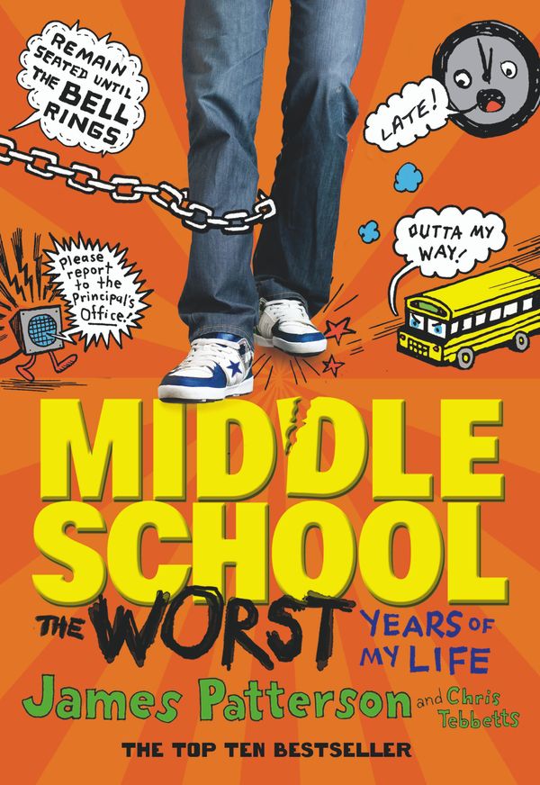 Cover Art for 9780099544029, Middle School, the Worst Years of My Life by James Patterson
