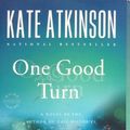 Cover Art for 8601300323442, One Good Turn by Kate Atkinson