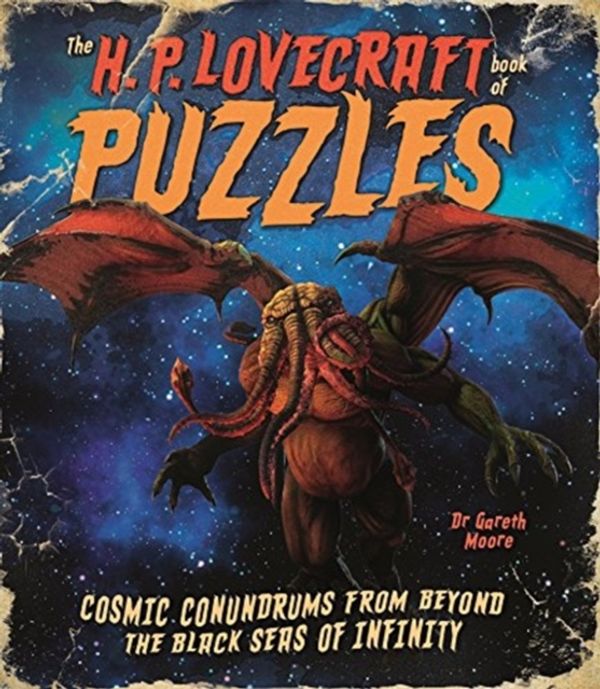 Cover Art for 9781788883931, The H. P. Lovecraft Book of PuzzlesCosmic Conundrums from Beyond the Black Seas of... by Arcturus Publishing