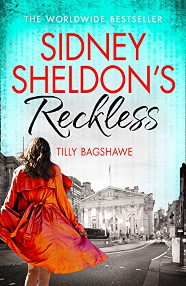 Cover Art for 9780007542031, Sidney Sheldon's Reckless by Sidney Sheldon