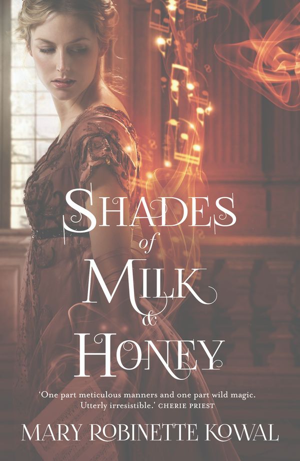 Cover Art for 9781472102492, Shades of Milk and Honey by Mary Robinette Kowal
