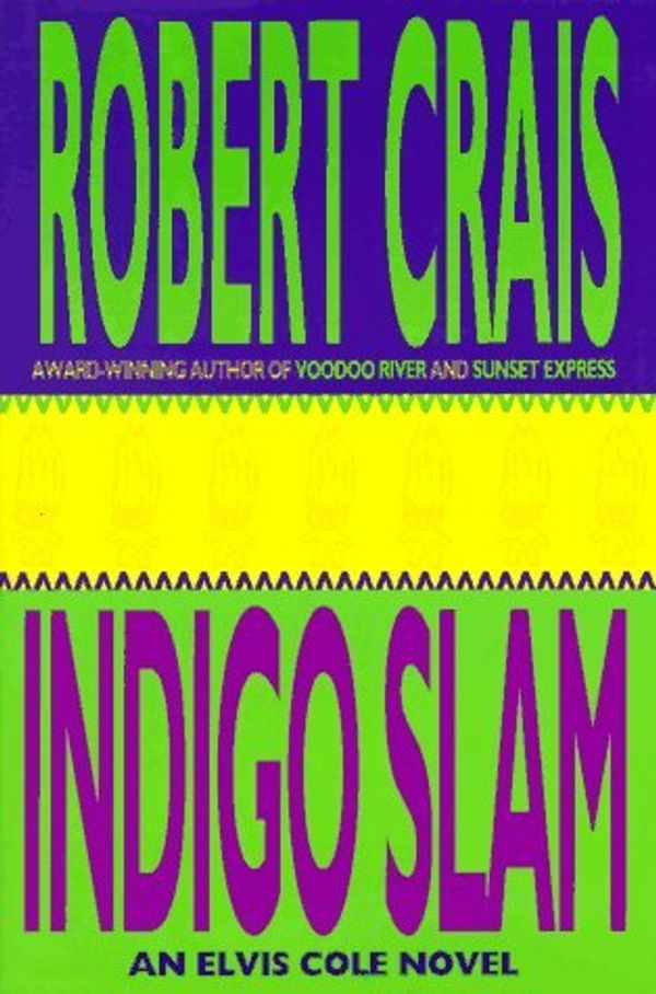 Cover Art for 9780786862610, Indigo Slam: An Elvis Cole Novel by Robert Crais