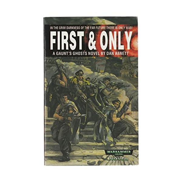 Cover Art for 9781841541013, First & Only by Dan Abnett