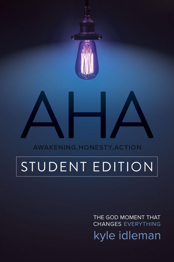 Cover Art for 9780781411653, AHA Student Edition by Jeremy V. Jones, Kyle Idleman