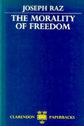 Cover Art for 9780198248071, The Morality of Freedom by Joseph Raz