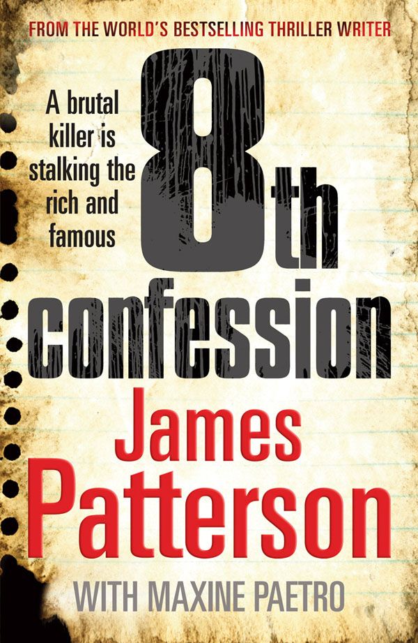Cover Art for 9780099538943, The 8th Confession by James Patterson, Maxine Paetro