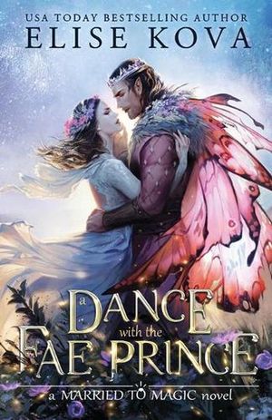 Cover Art for 9781949694338, A Dance with the Fae Prince by Elise Kova