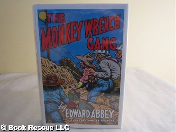 Cover Art for 9781568490830, The Monkey Wrench Gang by Edward Abbey