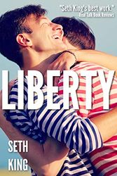 Cover Art for B0772H2WH9, Liberty by Seth King