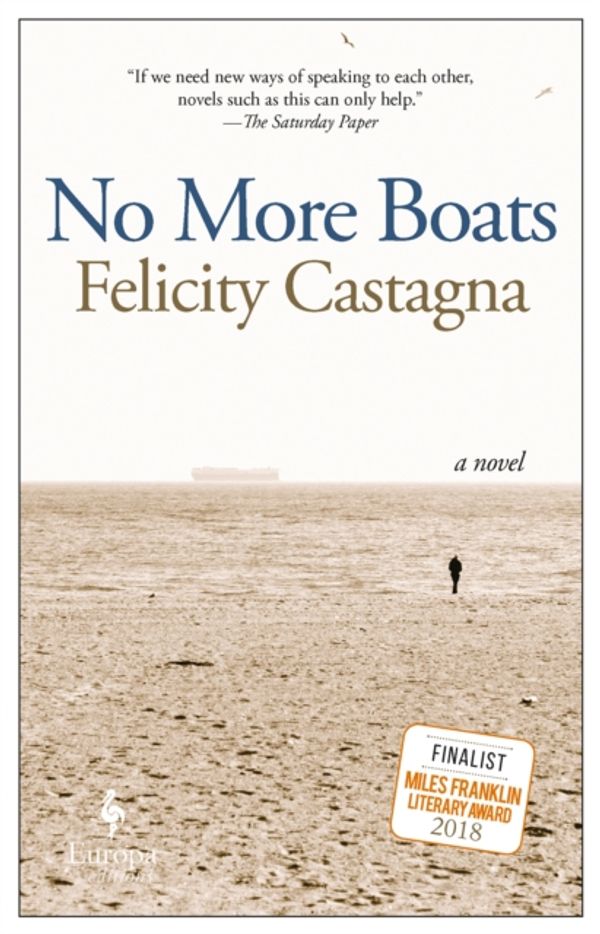 Cover Art for 9781787701588, No More Boats by Felicity Castagna