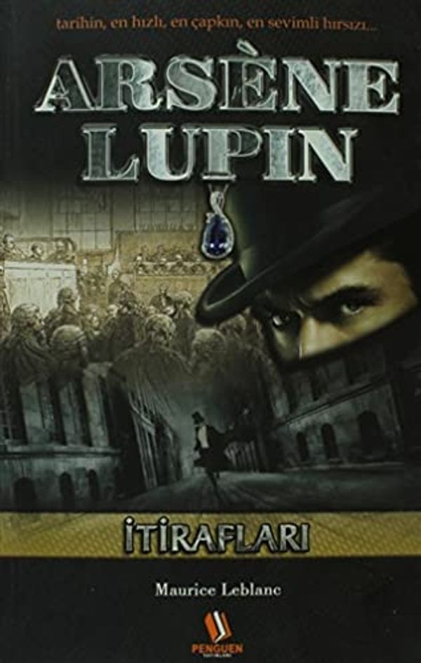 Cover Art for 9786055341244, Arsene Lupin İtirafları by Maurice Leblanc