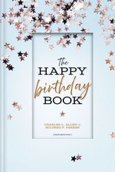 Cover Art for 9781400332755, The Happy Birthday Book by Parker, Mildred F, Allen, Charles L