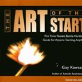 Cover Art for 9781400140633, The Art of the Start: The Time-Tested, Battle-Hardened Guide for Anyone Starting Anything by Guy Kawasaki
