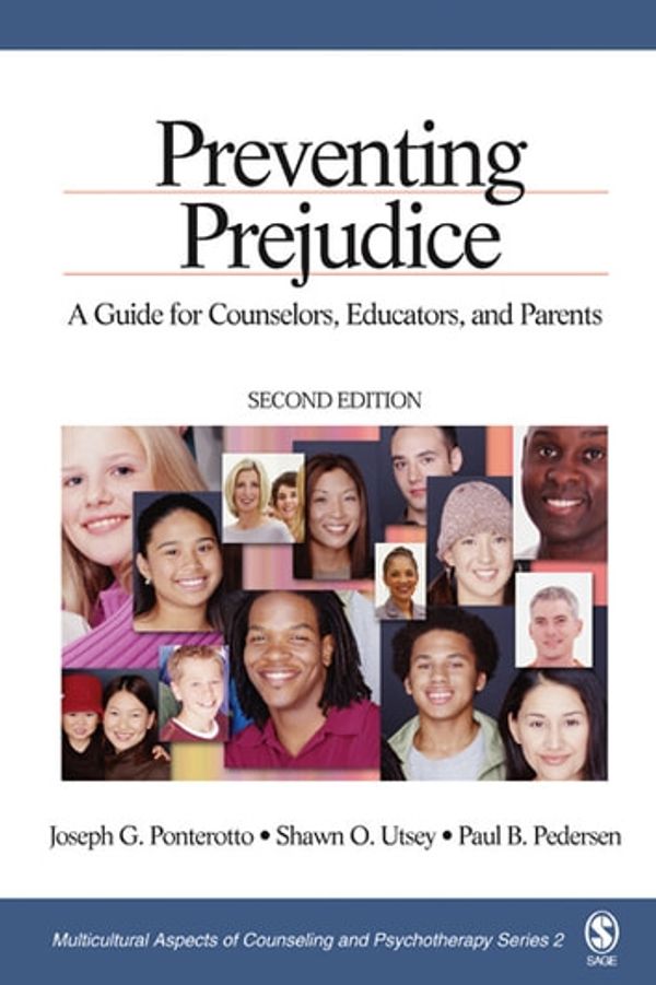 Cover Art for 9781506319186, Preventing Prejudice by Dr. Shawn O. Utsey, Paul B. Pedersen, Professor Joseph G. Ponterotto