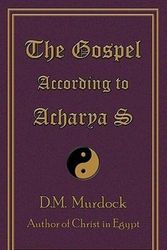 Cover Art for 9780979963124, The Gospel According to Acharya S by D. M. Murdock