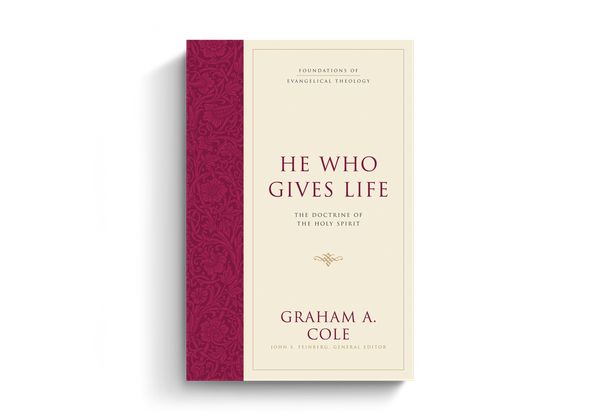 Cover Art for 9781581347920, He Who Gives Life: The Doctrine of the Holy Spirit by Graham A. Cole