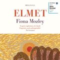 Cover Art for 9781473660540, Elmet: SHORTLISTED FOR THE MAN BOOKER PRIZE 2017 by Fiona Mozley