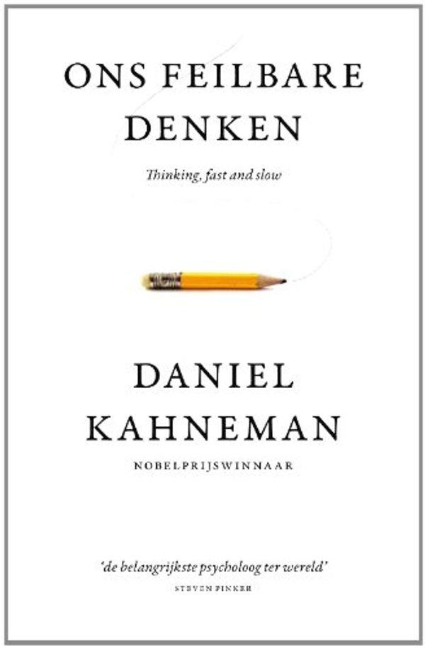 Cover Art for 9789047000600, Ons feilbare denken / druk 13 by Daniel Kahneman