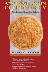 Cover Art for 9780873416375, Ancient Coin Collecting V: The Romaion/Byzantine Culture (v. 5) by Wayne G. Sayles