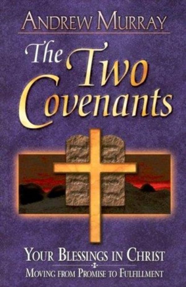 Cover Art for 9780875087825, Two Covenants by Andrew Murray